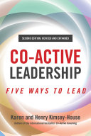 Co-active leadership : five ways to lead