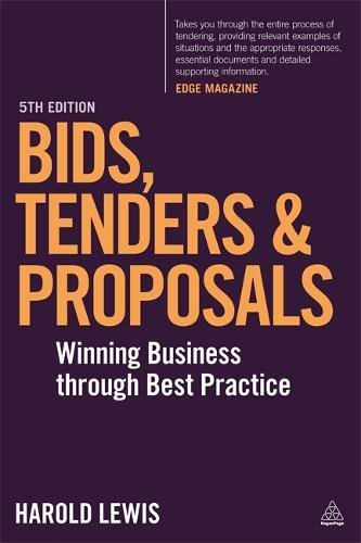 Bids, tenders and proposals : winning business through best practice