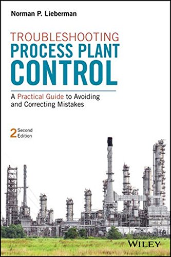 Troubleshooting process plant control : a practical guide to avoiding and correcting mistakes