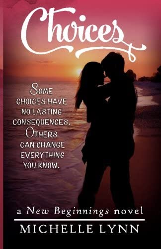 Choices (New Beginnings) (Volume 1)