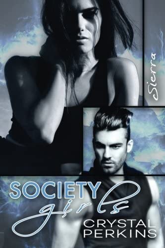 Society Girls: Sierra (Volume 1)