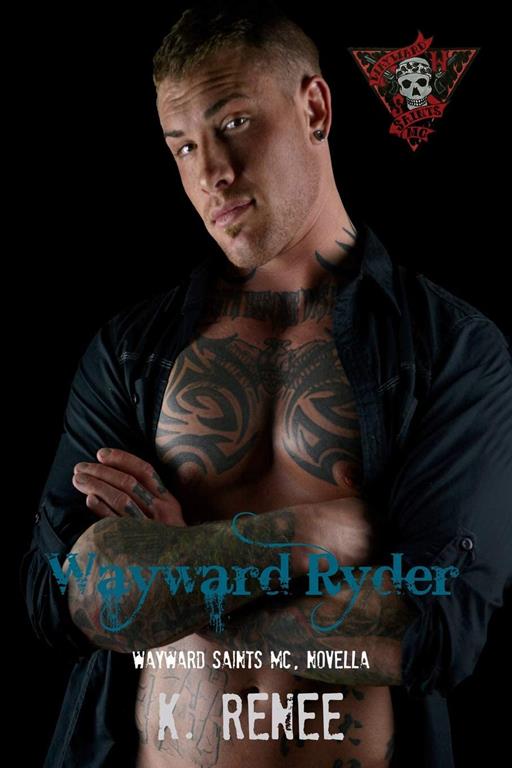 Wayward Ryder (Wayward Saints MC)
