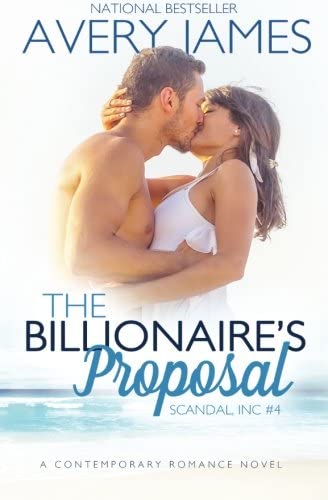 The Billionaire's Proposal (Scandal, Inc) (Volume 4)