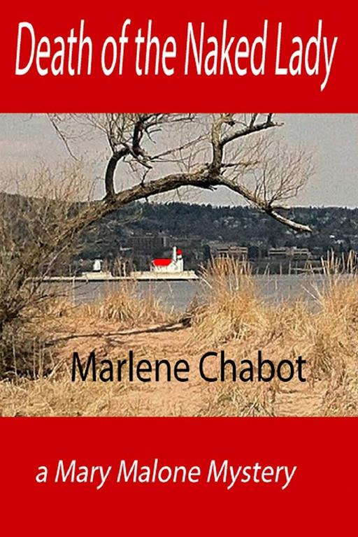 Death of the Naked Lady (A Mary Malone Mystery) (Volume 2)