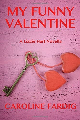 My Funny Valentine (Lizzie Hart Mysteries) (Volume 4)