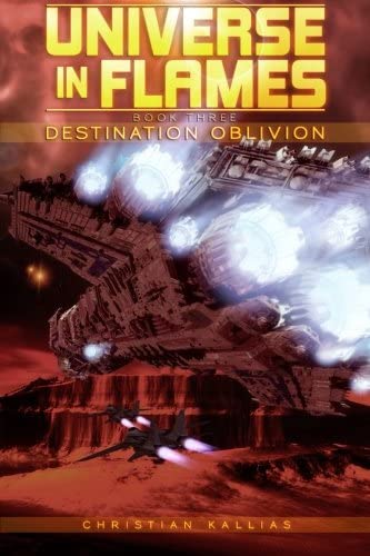 Destination Oblivion (Universe in Flames) (Volume 3)