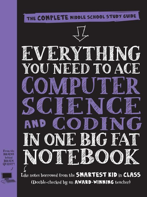 Everything You Need to Ace Computer Science and Coding in One Big Fat Notebook