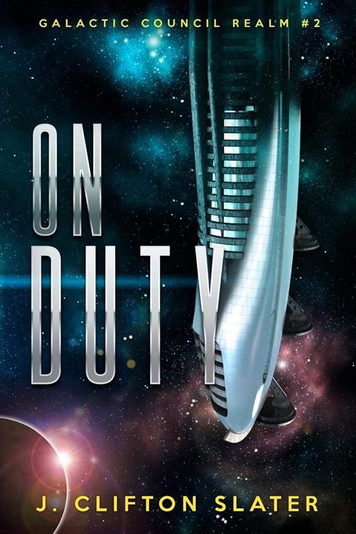 On Duty: Galactic Council Realm (Volume 2)