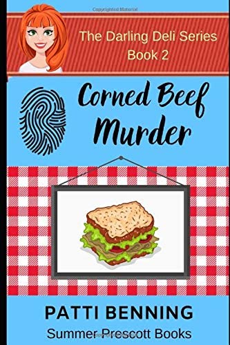 Corned Beef Murder: Book Two in The Darling Deli Series (Volume 2)