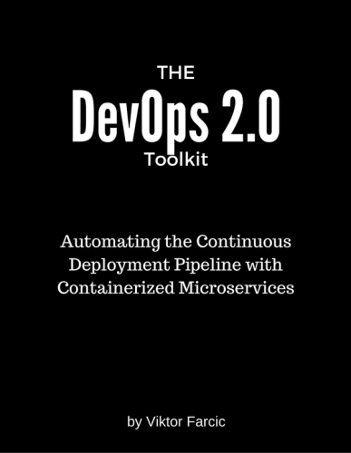 The Devops 2.0 Toolkit