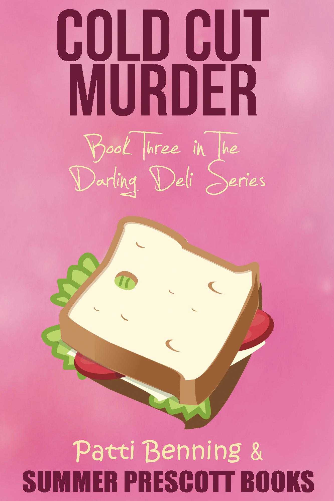 Cold Cut Murder: Book Three in The Darling Deli Series (Volume 3)