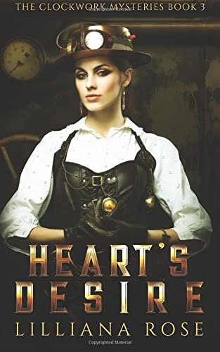 Heart's Desire (The Clockwork Mysteries) (Volume 3)