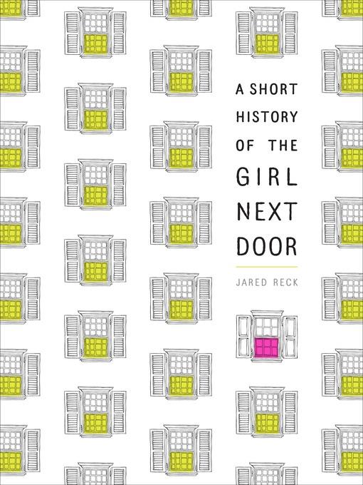 A Short History of the Girl Next Door