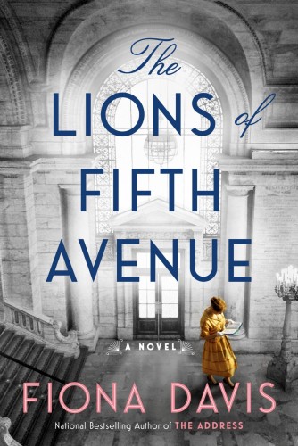 The Lions of Fifth Avenue: A Novel