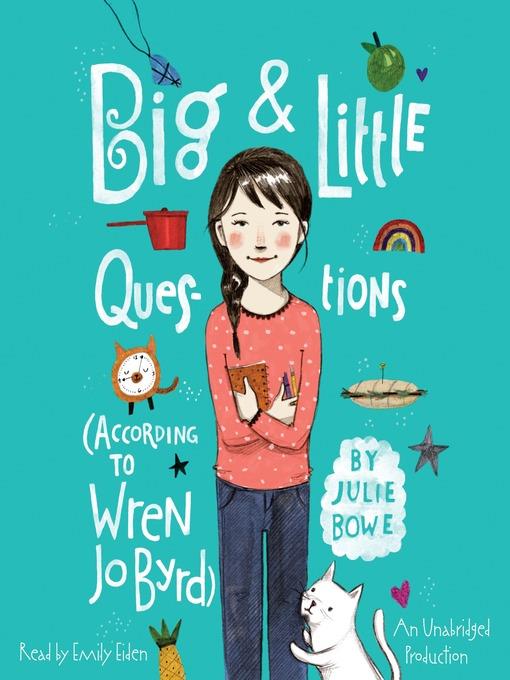 Big & Little Questions (According to Wren Jo Byrd)