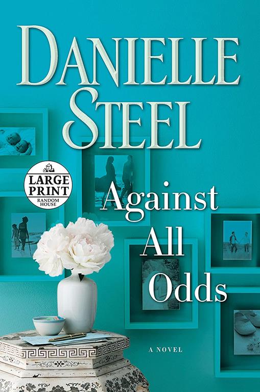 Against All Odds: A Novel (Random House Large Print)