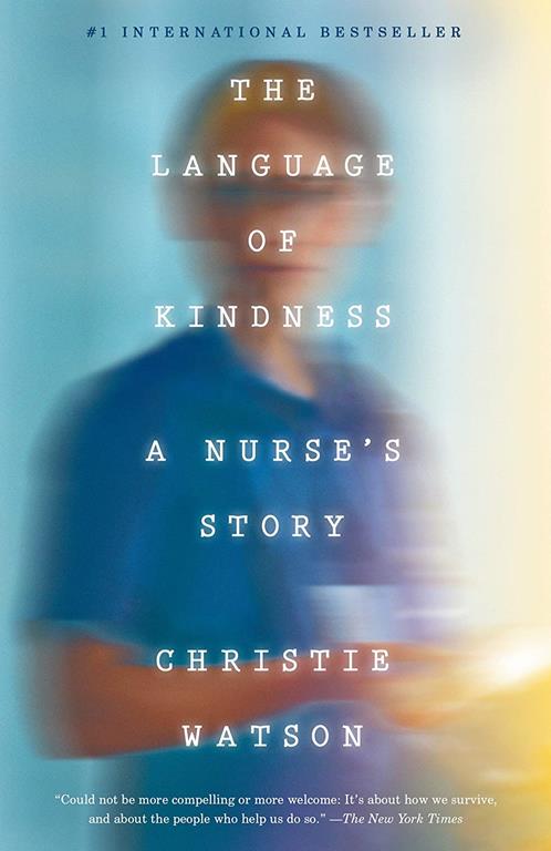 The Language of Kindness: A Nurse's Story