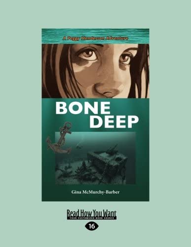 Bone Deep: A Peggy Henderson Adventure