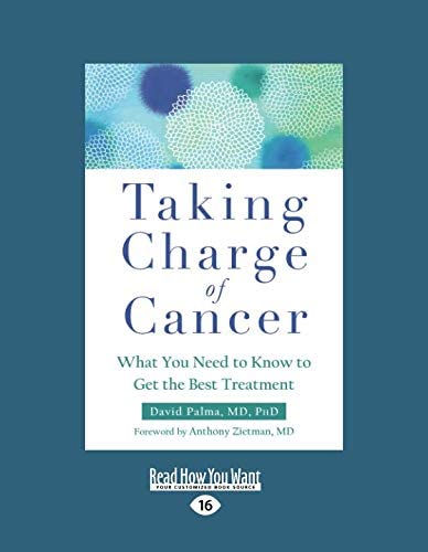 Taking Charge of Cancer: What You Need to Know to Get the Best Treatment