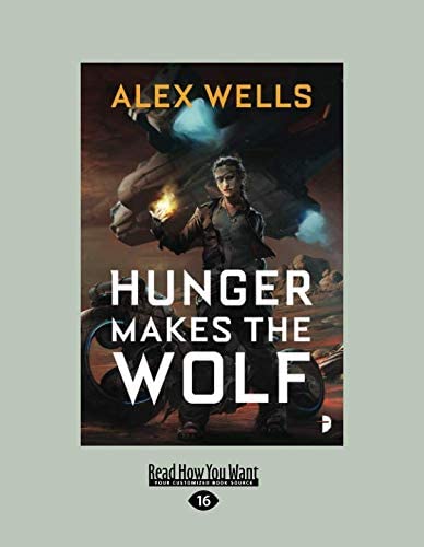 Hunger Makes the Wolf