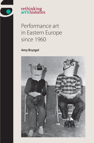 Performance art in Eastern Europe since 1960