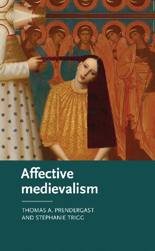 Affective Medievalism