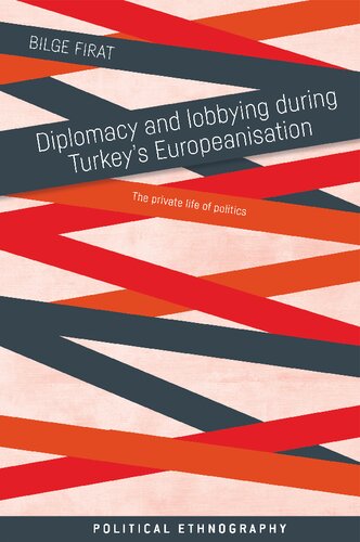 Diplomacy and Lobbying During Turkey's Europeanisation