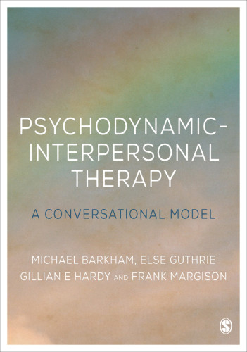 Psychodynamic-interpersonal therapy : a conversational model