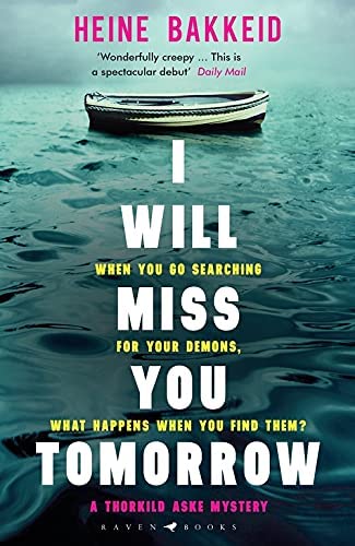 I Will Miss You Tomorrow (A Thorkild Aske Mystery)