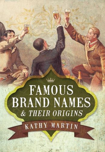 Famous Brand Names &amp; Their Origins