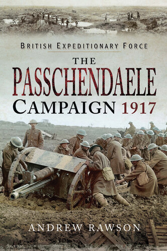 The Passchendaele Campaign, 1917