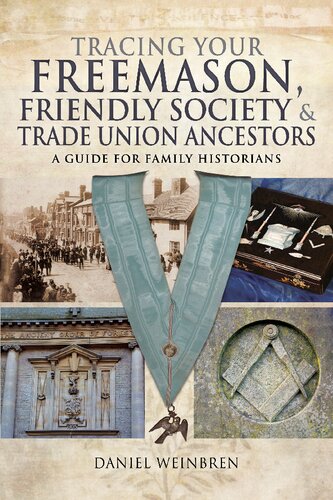 Tracing Your Freemason, Friendly Society and Trade Union Ancestors