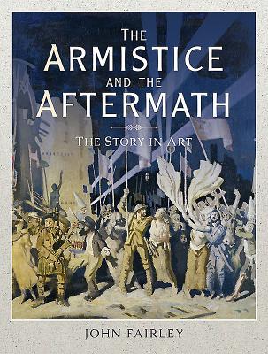 The Armistice and the Aftermath