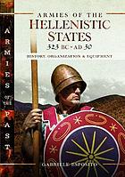 Armies of the Hellenistic states 323 BC to AD 30