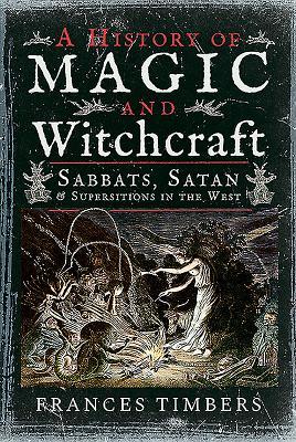 A History of Magic and Witchcraft