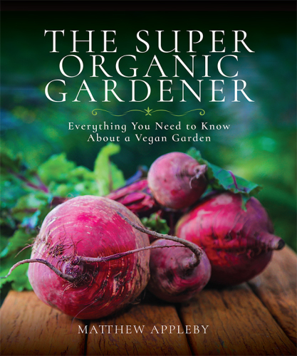 The Super Organic Gardener