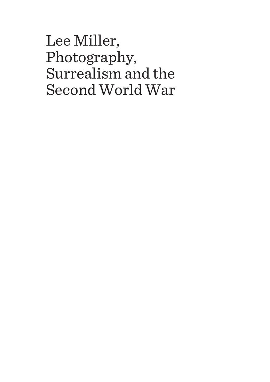Lee Miller, Photography, Surrealism and the Second World War