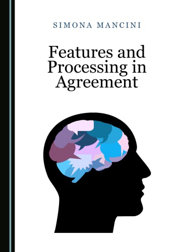 Features and Processing in Agreement