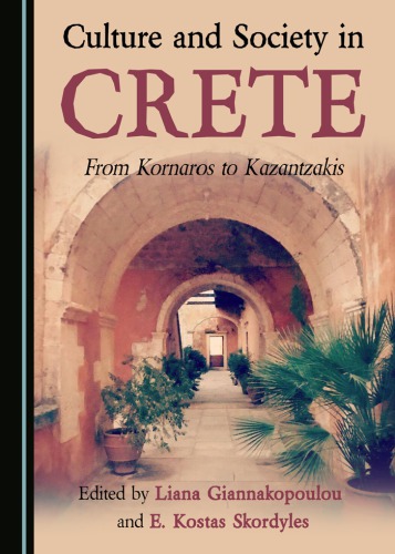 Culture and Society in Crete : From Kornaros to Kazantzakis