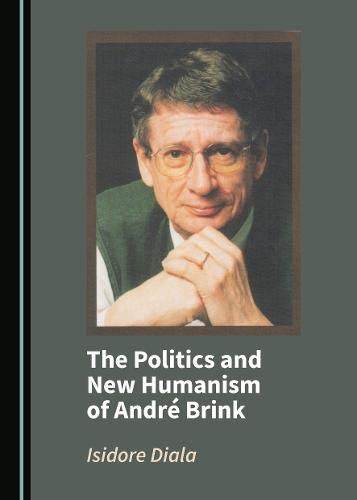 The politics and new humanism of André Brink