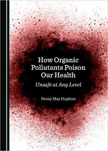 How Organic Pollutants Poison Our Health