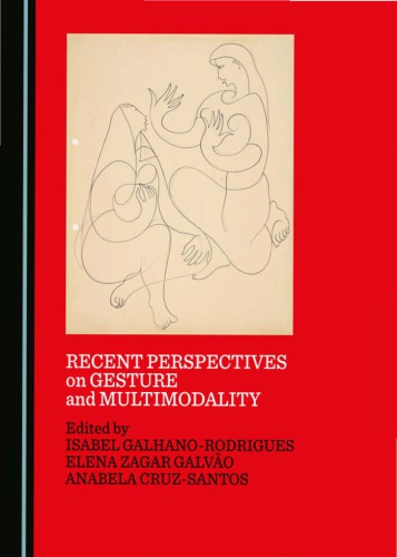 Recent Perspectives on Gesture and Multimodality