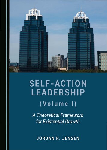 Self-Action Leadership (Volume I)