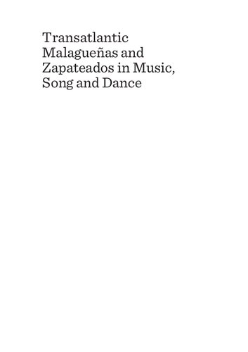 Transatlantic Malagueñas and Zapateados in music, song and dance : Spaniards, Natives, Africans, Roma