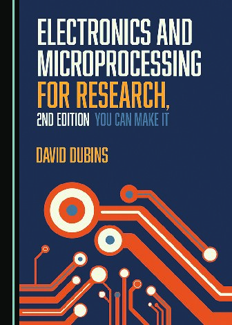 Electronics and Microprocessing for Research, 2nd Edition