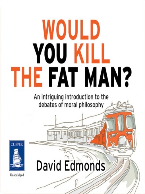 Would You Kill the Fat Man?