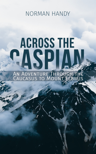 Across the Caspian