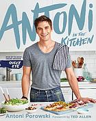 Antoni in the kitchen