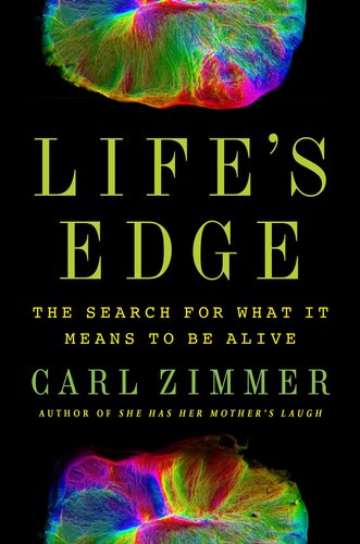 Life's Edge : The Search for What It Means to Be Alive