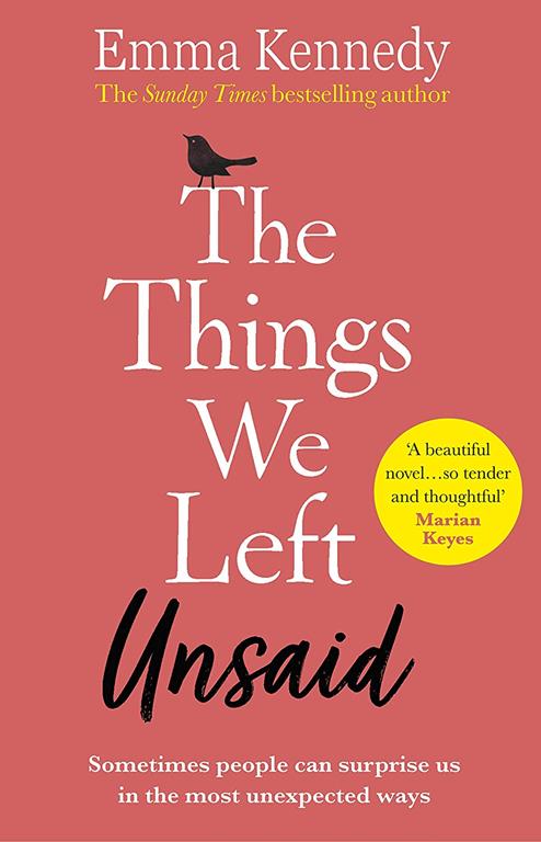 The Things We Left Unsaid: An unforgettable story of love and family